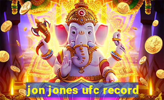 jon jones ufc record