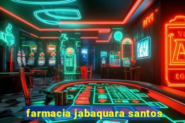 farmacia jabaquara santos