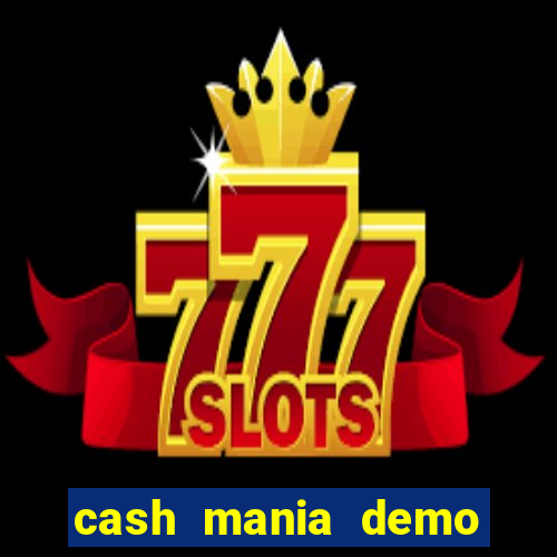 cash mania demo live bet