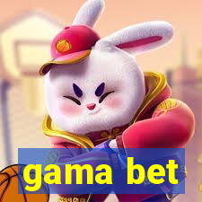 gama bet