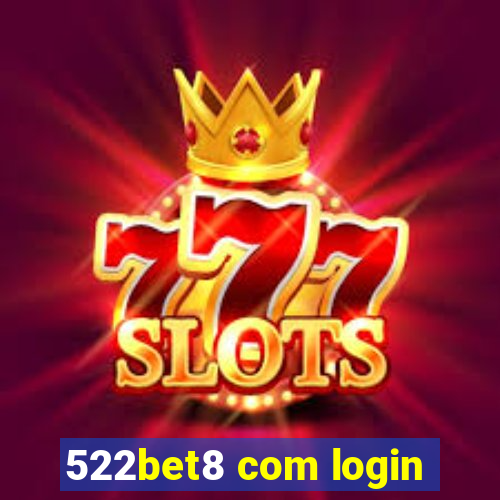 522bet8 com login