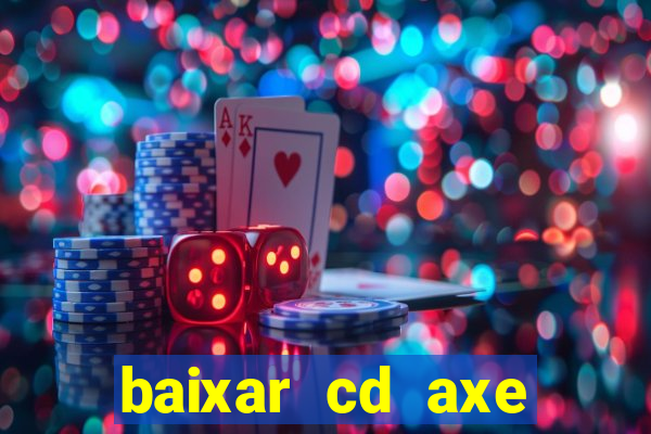 baixar cd axe bahia 2000 gratis