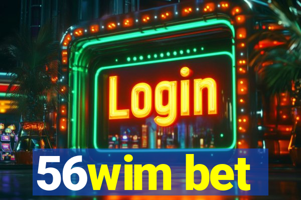 56wim bet