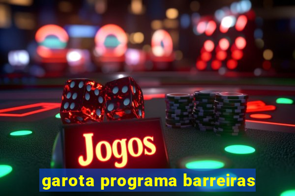 garota programa barreiras