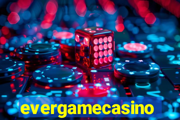 evergamecasino