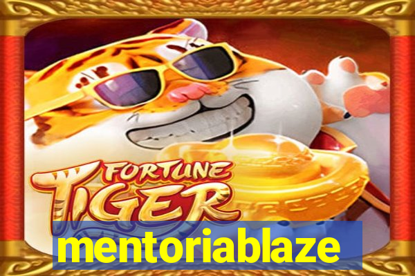 mentoriablaze