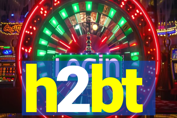 h2bt