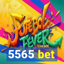 5565 bet