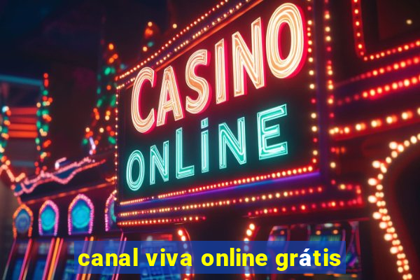 canal viva online grátis