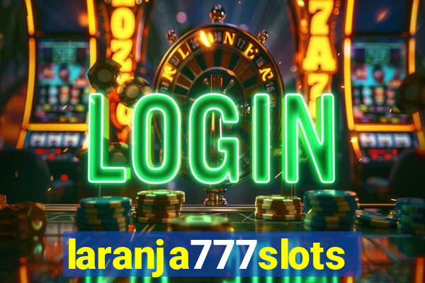 laranja777slots.com