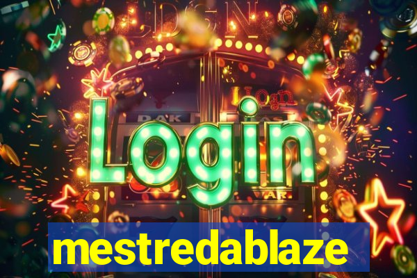 mestredablaze