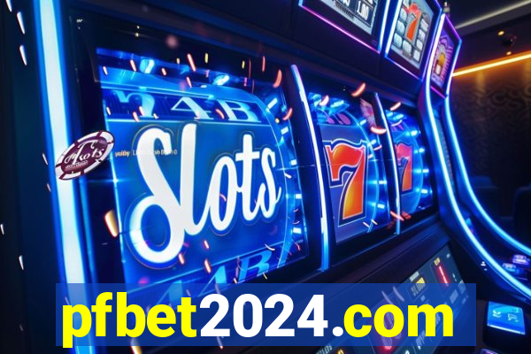 pfbet2024.com