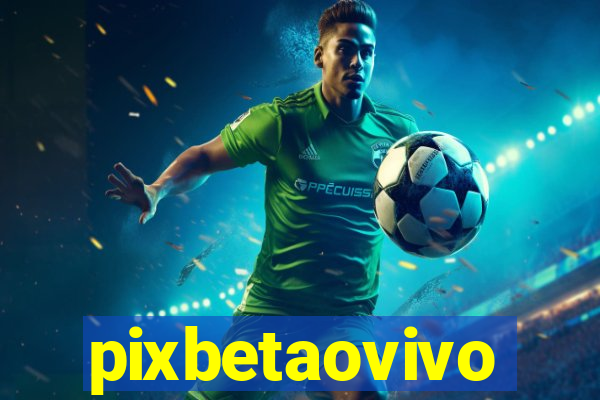 pixbetaovivo