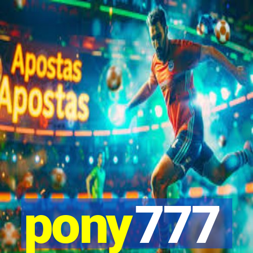 pony777