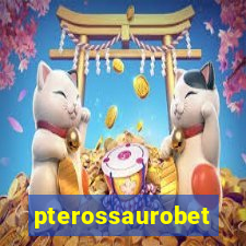 pterossaurobet