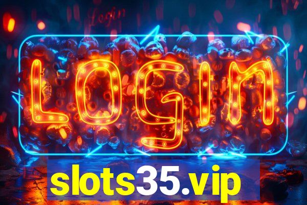 slots35.vip