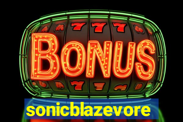 sonicblazevore