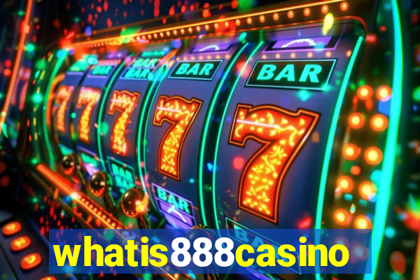 whatis888casino